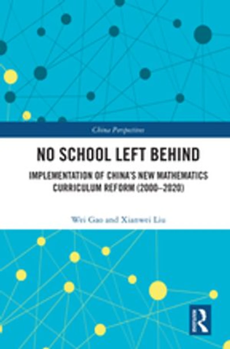 No School Left Behind: Implementation of China's New Mathematics Curriculum Reform (2000-2020)