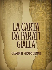 La carta da parati gialla (tradotto)