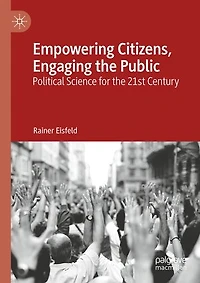 Empowering Citizens, Engaging The Public: Political Science For 21st Century
