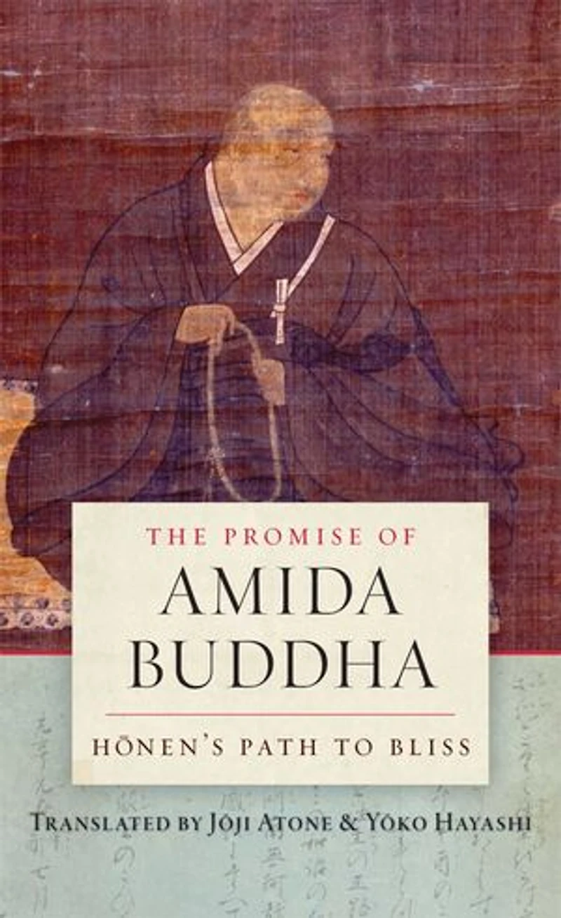 The Promise of Amida Buddha: Honen's Path to Bliss