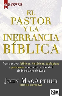 Pastor y la inerrancia bíblica, El