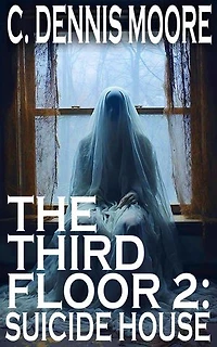 The Third Floor 2: Suicide House: The Angel Hill novels, #6