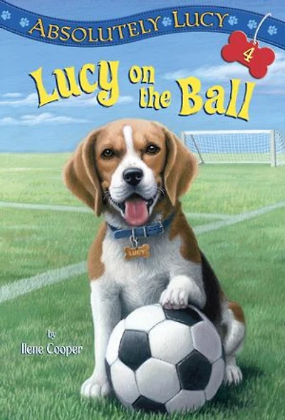Absolutely Lucy #4: on the Ball