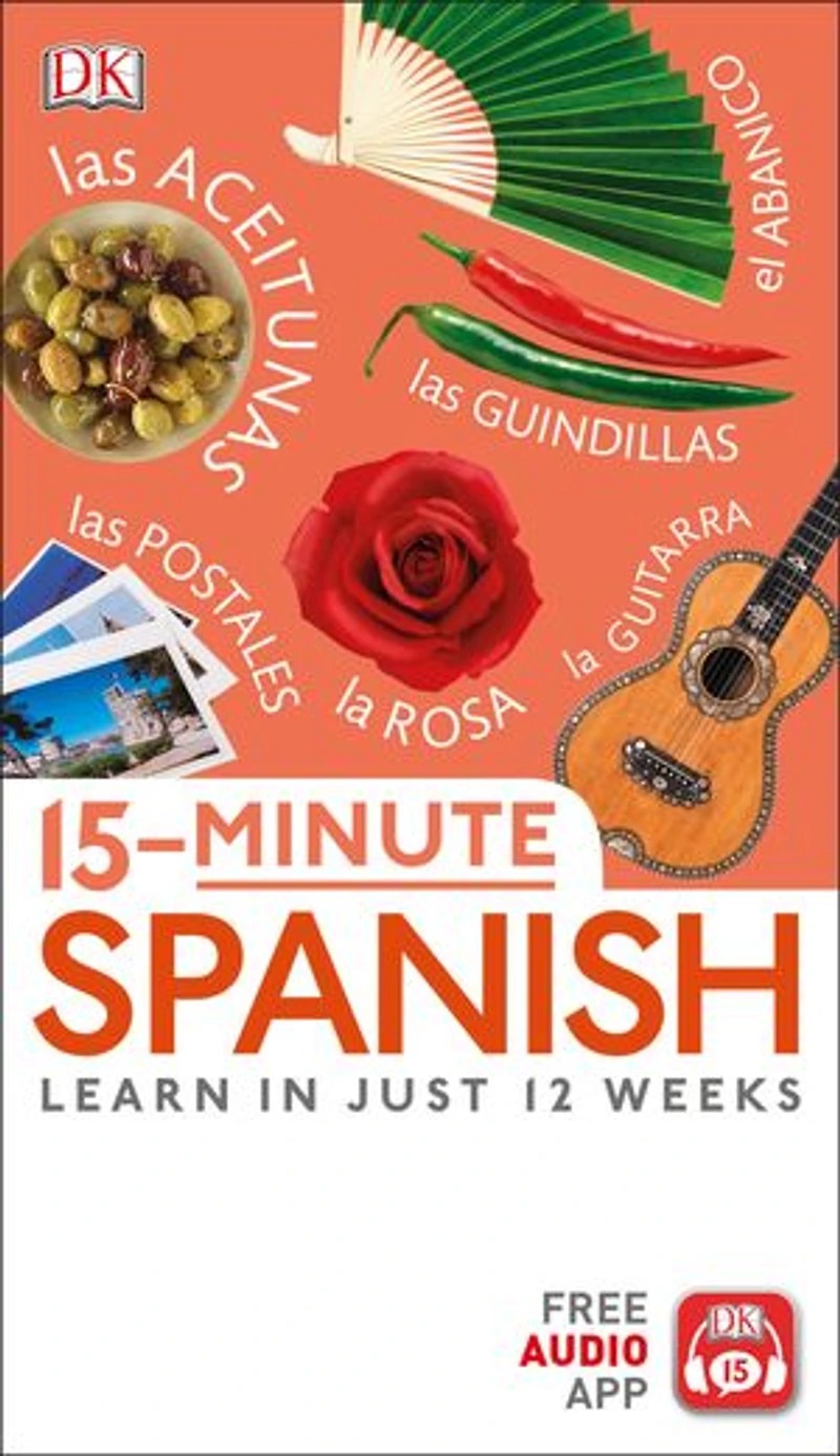 15-Minute Spanish: Learn Just 12 Weeks