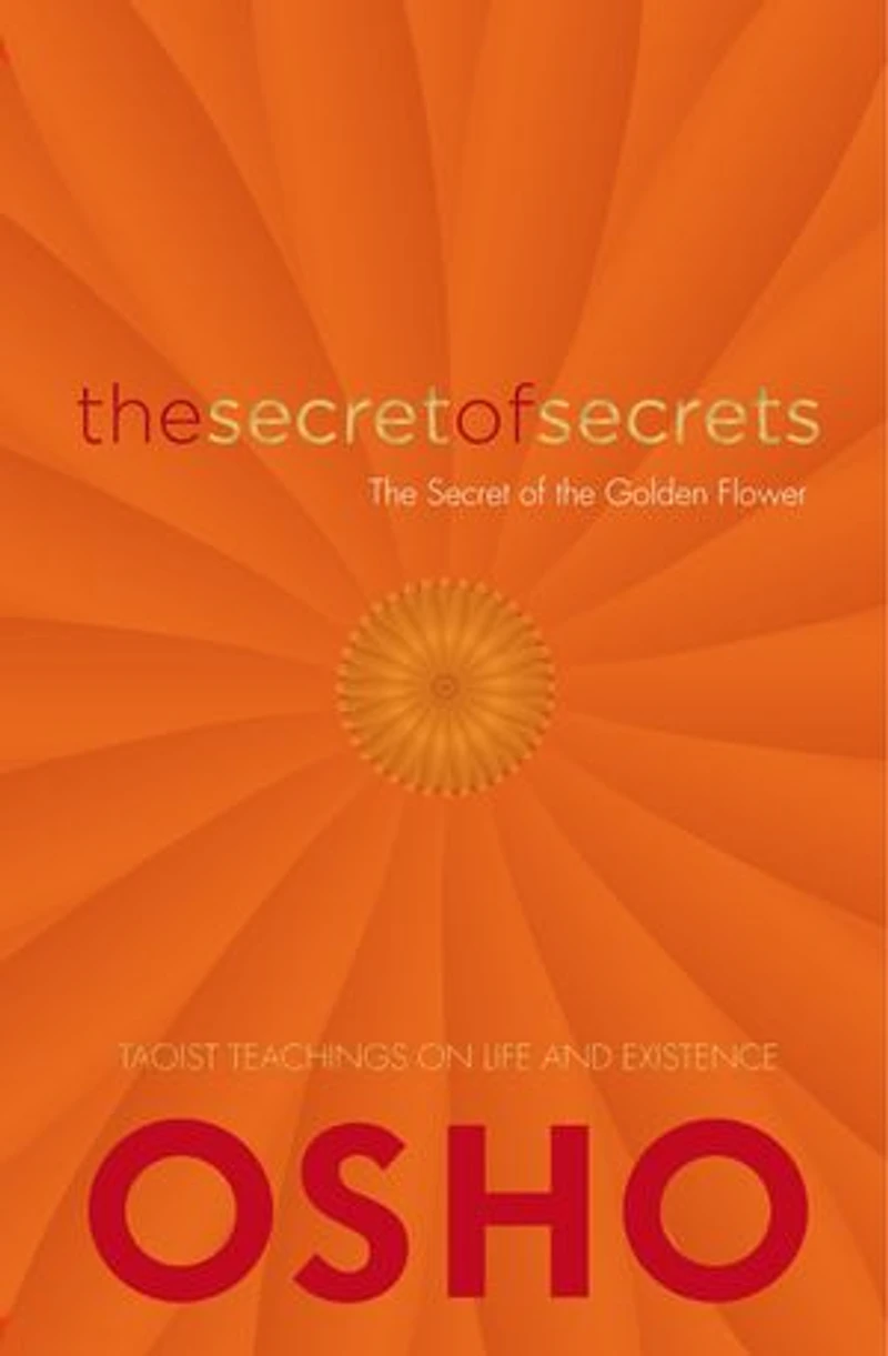 the Secret of Secrets: Secrets Golden Flower