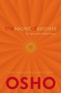 the Secret of Secrets: Secrets Golden Flower