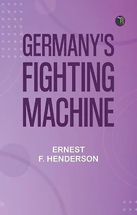 Germany's Fighting Machine