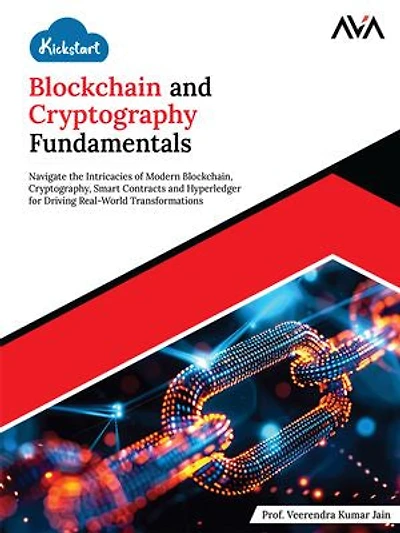 Kickstart Blockchain and Cryptography Fundamentals