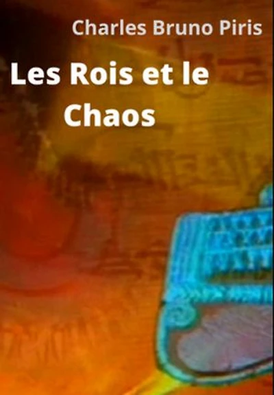 Les Rois et le Chaos