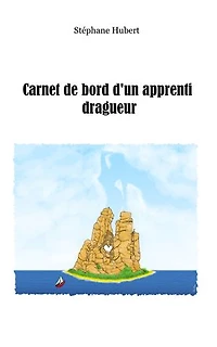 Carnet de bord d'un apprenti dragueur