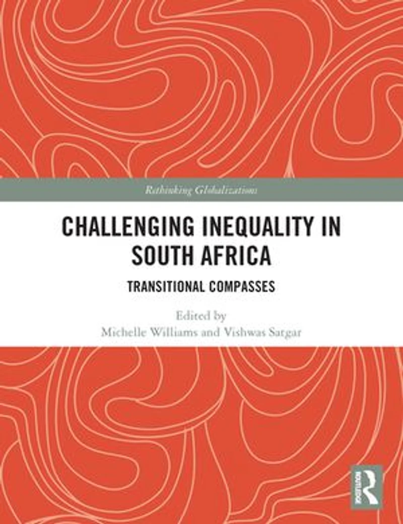 Challenging Inequality South Africa: Transitional Compasses
