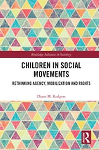Children Social Movements: Rethinking Agency, Mobilization And Rights