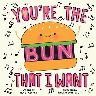 You're the Bun That I Want