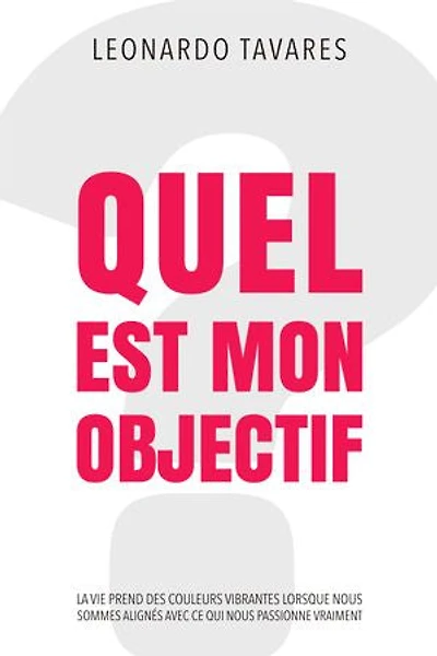 Quel est Mon Objectif?