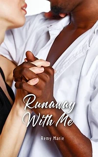 Runaway With Me: Short & Sweet Interracial Romance