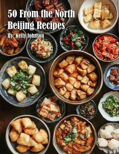 50 From the North Beijing Recipes