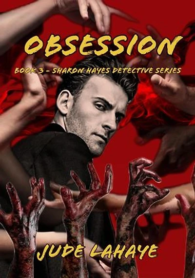 Obsession: The Sharon Hayes Detective Series, #3