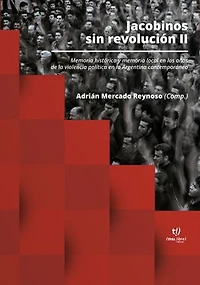 Jacobinos sin Revolución: Memoria histórica, memoria local