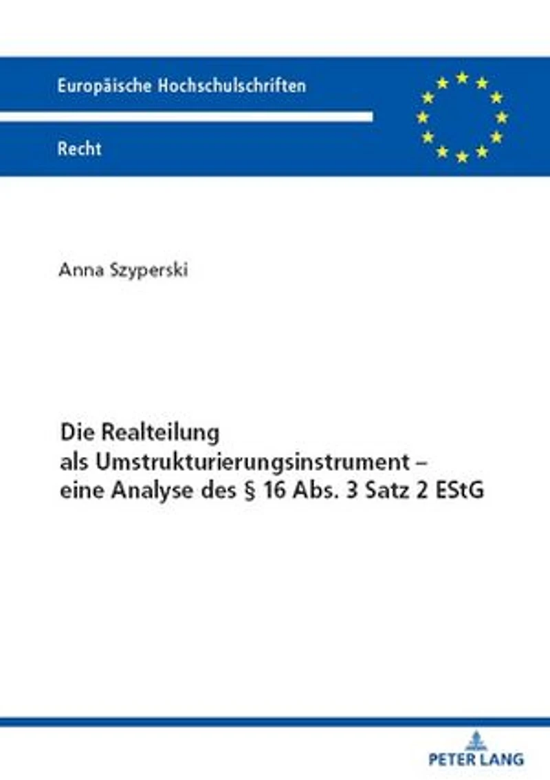 Die Realteilung als Umstrukturierungsinstrument – eine Analyse des § 16 Abs. 3 Satz 2 EStG