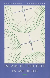 Islam et société en Asie du Sud