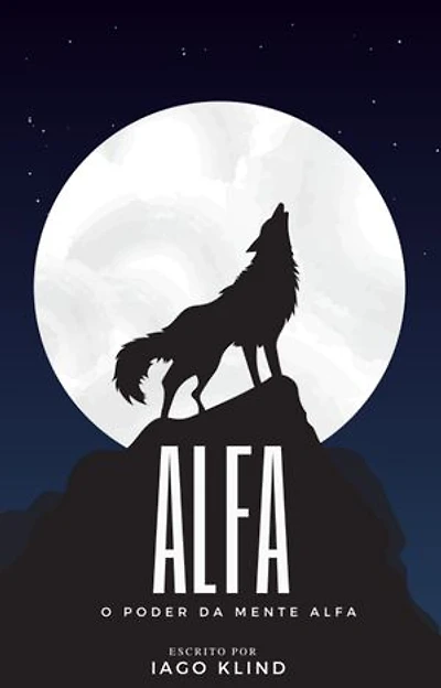ALFA: O PODER DA MENTE ALFA