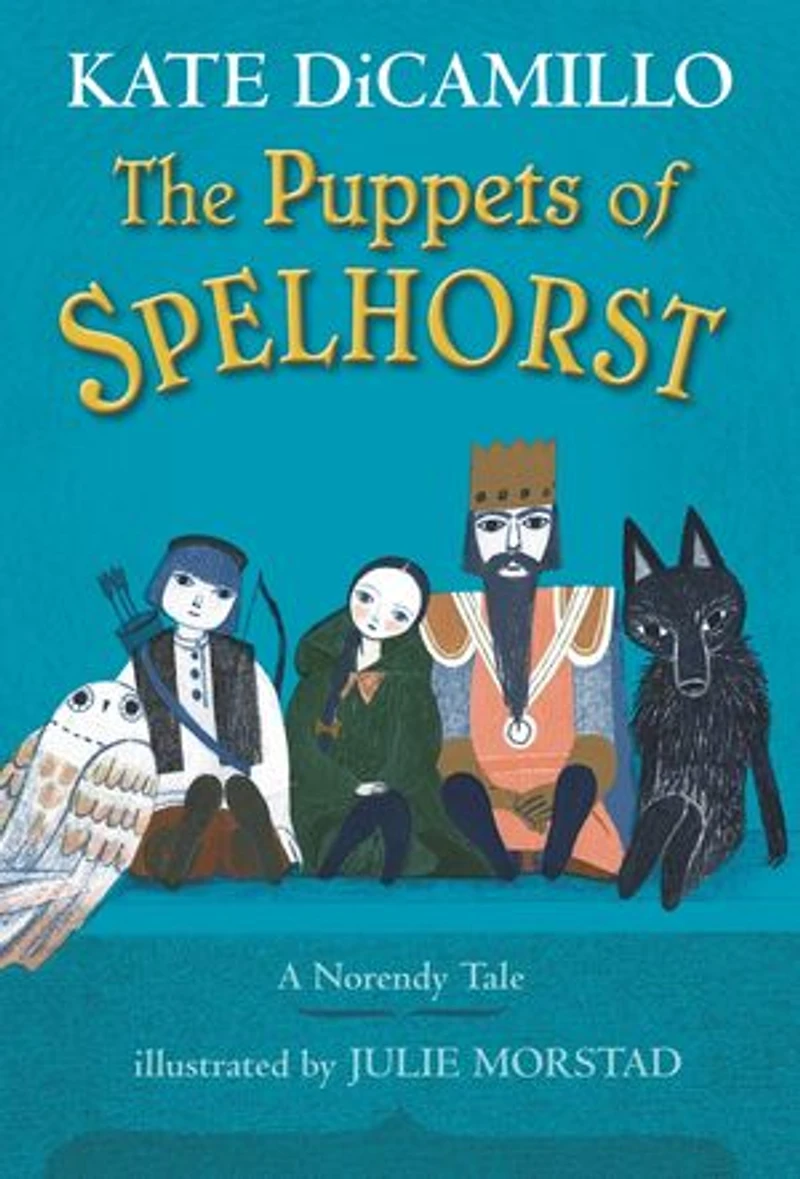 The Puppets of Spelhorst: (A Magical Middle-Grade Fantasy Novel About Adventure, Friendship, and Finding Your Purpose - For Kids Ages 7-10 Grades 2-5)