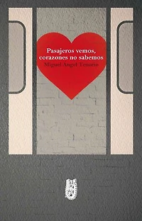 Pasajeros vemos, corazones no sabemos