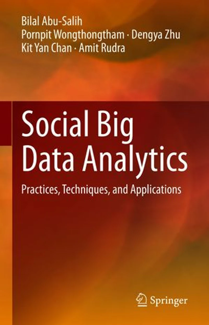 Social Big Data Analytics: Practices, Techniques