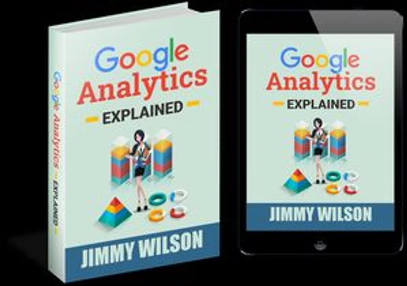 Google Analytics Explained