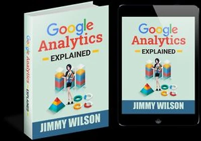 Google Analytics Explained