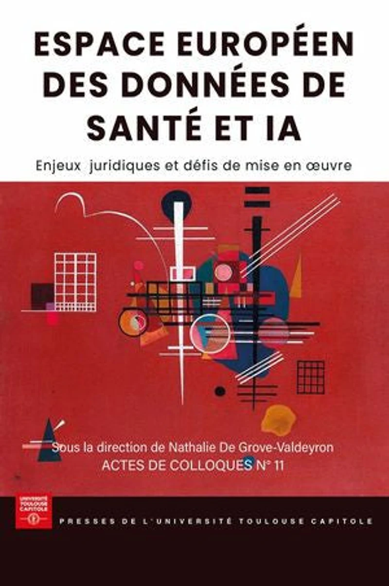 Espace européen des données de santé et IA: Enjeux juridiques et défis de mise en oeuvre