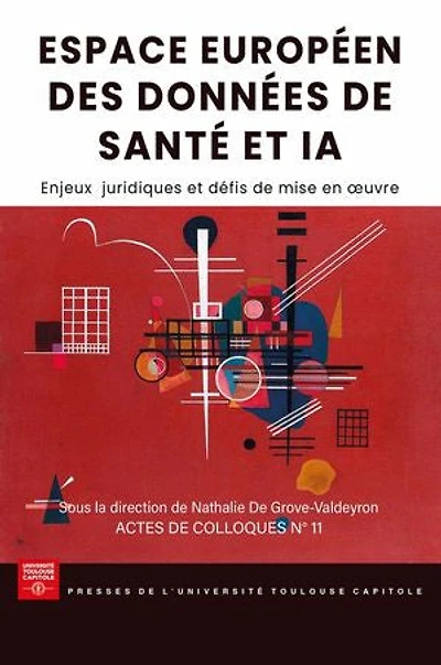 Espace européen des données de santé et IA: Enjeux juridiques et défis de mise en oeuvre