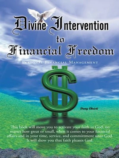 Divine Intervention To Financial Freedom: Personal Management