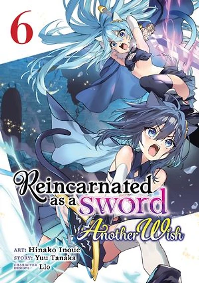 Reincarnated as a Sword: Another Wish (Manga) Vol. 6