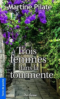 Trois femmes dans la tourmente