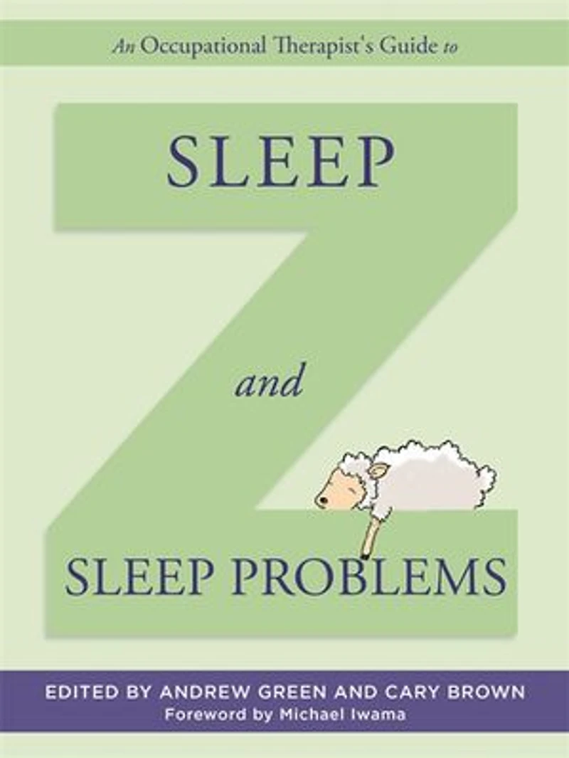 An Occupational Therapist's Guide to Sleep and Problems