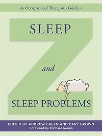 An Occupational Therapist's Guide to Sleep and Problems