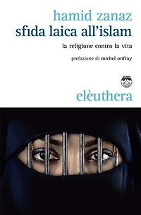 Sfida laica all'islam: la religione contro la vita
