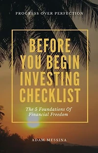 Before You Begin Investing Checklist: The 5 Foundations Of Financial Freedom