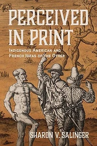 Perceived Print: Indigenous American and French Ideas of the Other