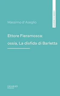 Ettore Fieramosca: ossia, La disfida di Barletta