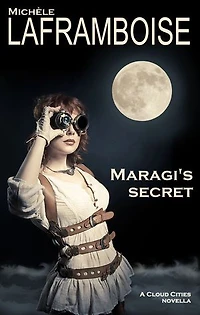 Maragi's Secret: A Cloud Cities Novella