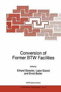 Conversion of Former BTW Facilities