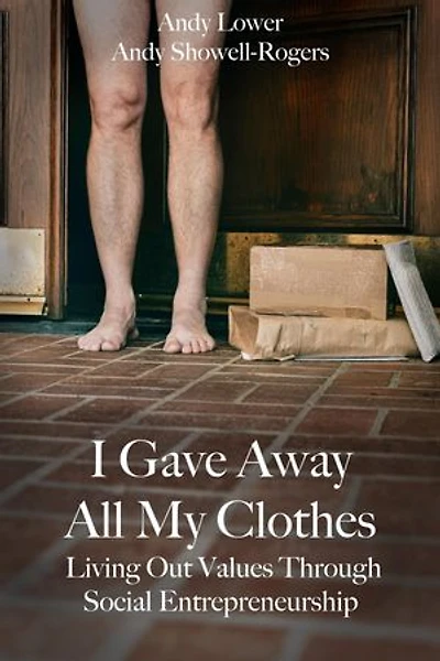 I Gave Away All My Clothes: Our Journey In Social Entrepreneurship