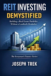 REIT Investing Demystified: Building a Real Estate Portfolio Without a Landlord's Headaches