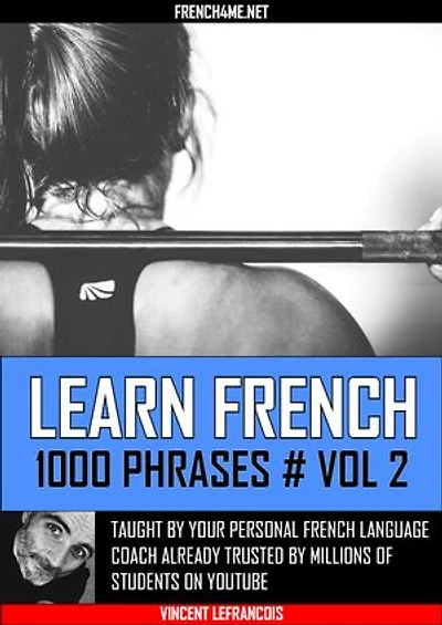 Learn French - 1000 Phrases - Vol 2