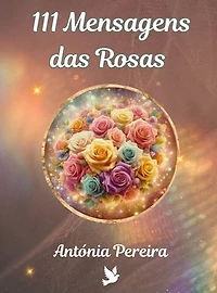 111 Mensagens das Rosas