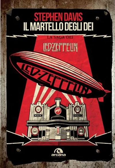 Il martello degli dei: La saga dei Led Zeppelin