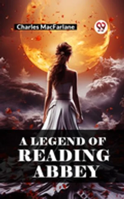 A Legend of Reading Abbey