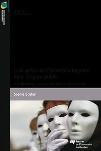 Usurpation de l'identité citoyenne dans l'espace public démocratique: astroturfing, communication et démocratie